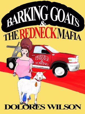 cover image of Barking Goats and the Redneck Mafia